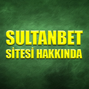 Sultanbet sitesi hakkında